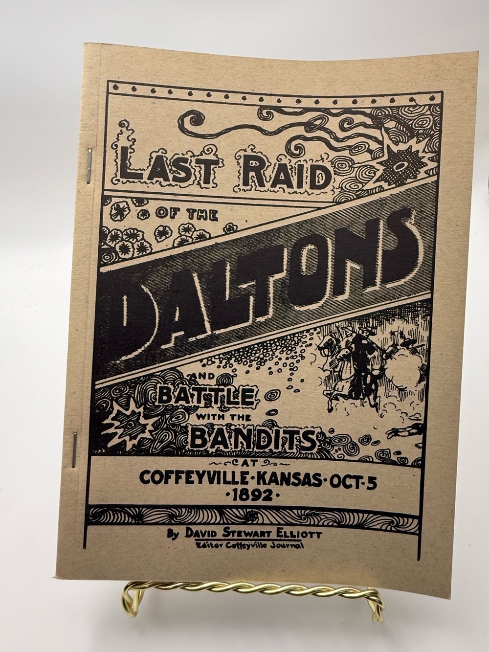 Last Raid Of Daltons & Battle With The Bandits Coffeyville
Kansas 1892 Reprint